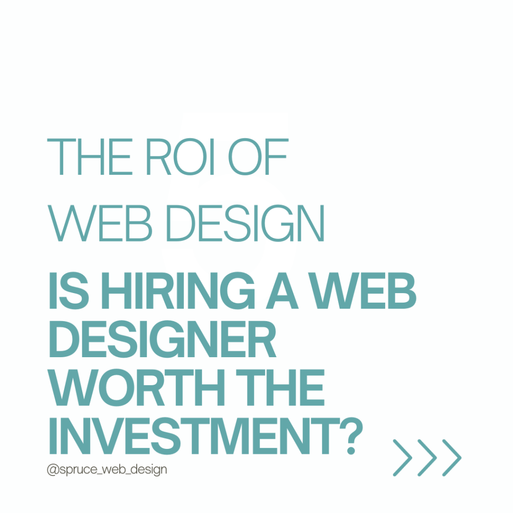 The ROI of hiring a web designer graphic